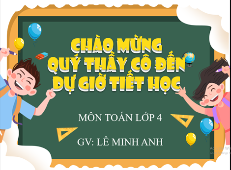 Chuyên đề Toán khối 4 – Phát huy trí lực của từng cá nhân