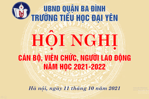 Trường Tiểu học Đại Yên tổ chức thành công  Hội nghị Cán bộ - Viên chức - Người lao động  Năm học 2021 - 2022