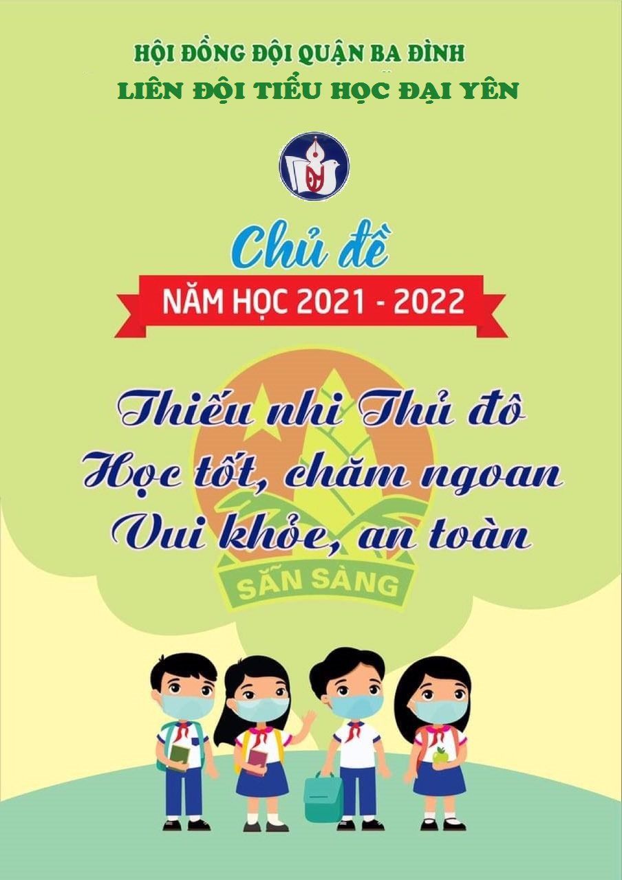 Liên đội Tiểu học Đại Yên phát động  Chủ đề năm học 2021-2022