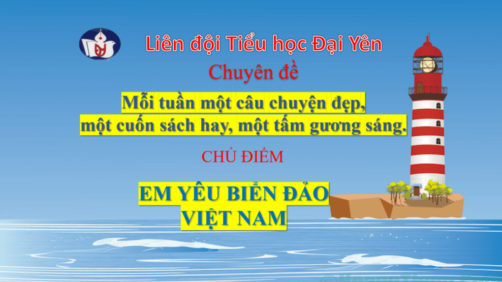 Sinh hoạt dưới cờ  Chủ điểm "Em yêu biển đảo Việt Nam"
