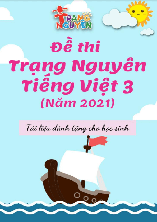 Tư liệu tham khảo giúp các con học sinh lớp 3 ôn luyện tham gia thi Trạng Nguyên Tiếng Việt cấp trường