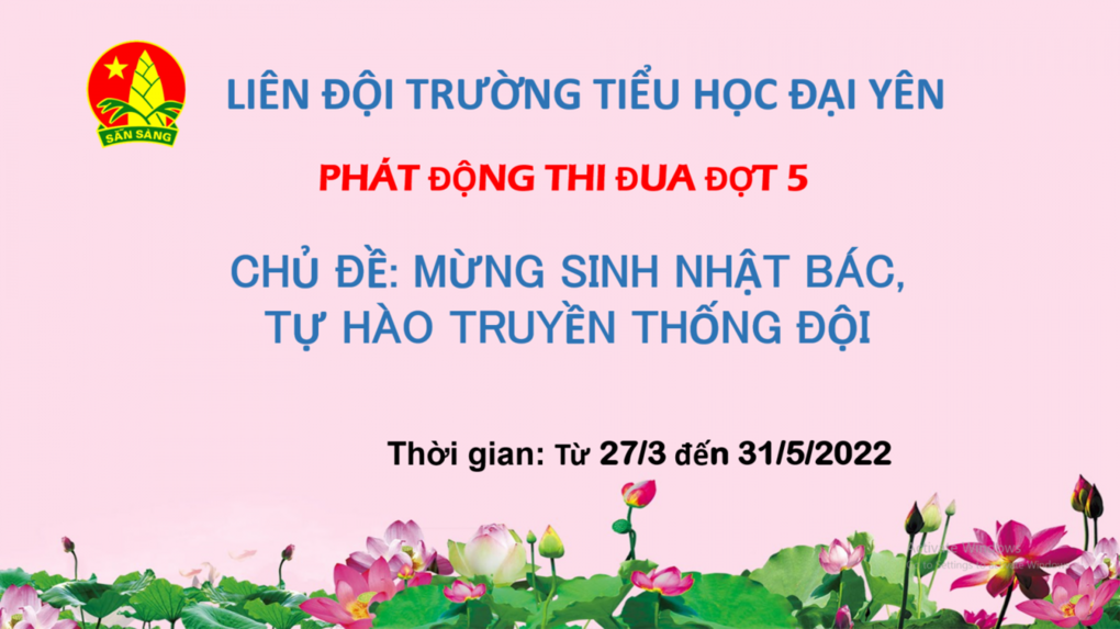 Liên đội trường Tiểu học Đại Yên triển khai đợt thi đua thứ năm, năm học 2021-2022