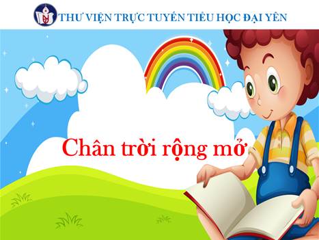 Thư viện trực tuyến Tiểu học Đại Yên – Chân trời rộng mở