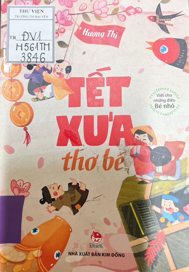 BÀI GIỚI THIỆU SÁCH THÁNG 01  NĂM HỌC 2022 – 2023  “ TẾT XƯA THƠ BÉ”