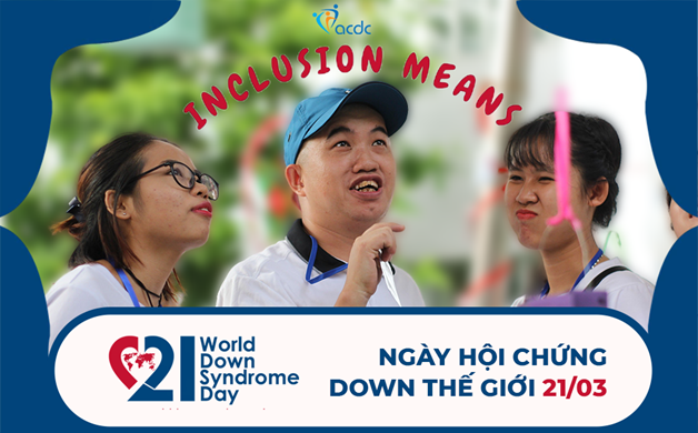 Hành động nhân Ngày Hội chứng Down thế giới (WDSD)