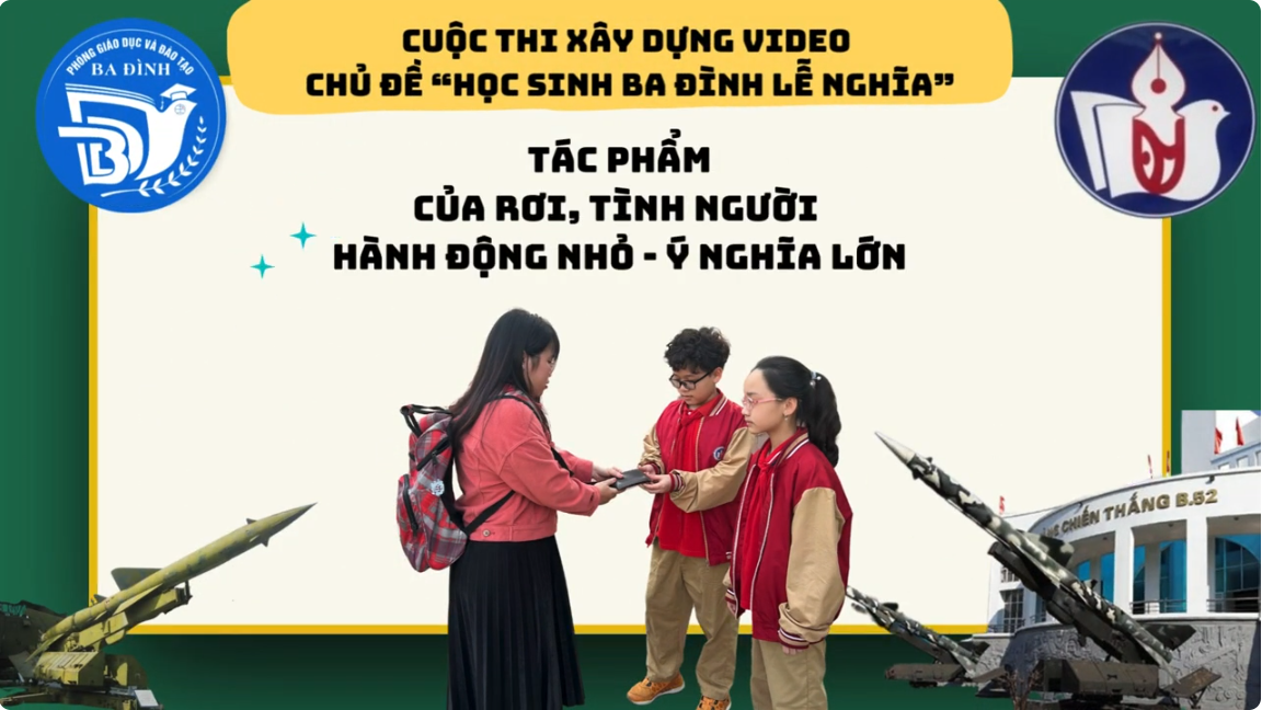Các diễn viên nhí khối 5 được vào vòng cấp quận cuộc thi làm video Học sinh Ba Đình lễ nghĩa. Cùng nhau giúp lớp mình giành chiến thắng.