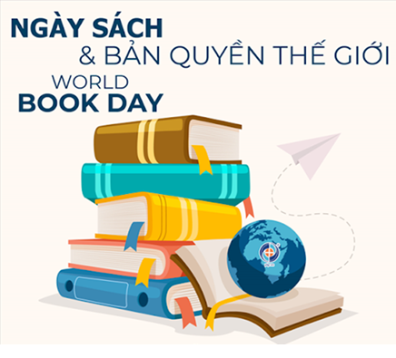 2025 NGÀY SÁCH VÀ BẢN QUYỀN THẾ GIỚI –  BẢO VỆ TRI THỨC, LAN TỎA VĂN HÓA ĐỌC