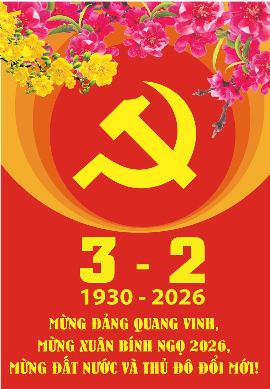 Nhiệt liệt chào mừng 96 năm ngày thành lập Đảng Cộng sản Việt Nam! 03/02/1930-03/02/2026